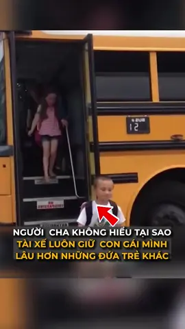 Người cha không hiểu tại sao tài xế xe bus giữ con gái mình lâu hơn những người khác và sau đó... #LearnOnTikTok #story #kechuyen 