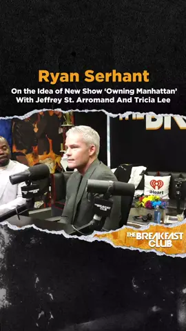 @Ryan Serhant joined #TheBreakfastClub along with #TriciaLee & #JeffreyStArromand to discuss the new show on #Netflix ‘ @owningmanhattan ’. They dive into the importance of showing the highs and lows of real estate on reality 📺. Listen In🔊