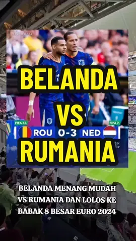 BELANDA MENANG 3-0 VS RUMANIA DAN LOLOS KE BABAK 8 BESAR EURO 2024. 🔥🔥🫡🫡😎😎🏆🏆 #fyp #netherlands #romania #euro #mascan16 