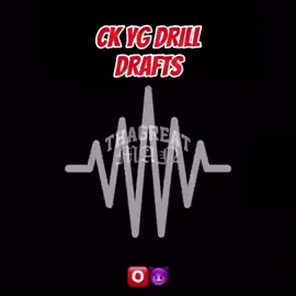 CK YG DRILL (drafts) #thagreatman #fyp 