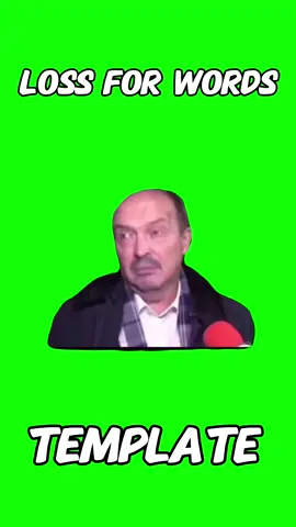 Loss for words meme green screen #meme #capcut #template #lossforwords 