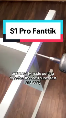Putting this shelf together was super easy thanks to the S1 Pro by Fanttik! #screwdriver #tools #toolbox #toolstoday #toollife #tool #fanttik #tiktokshop 
