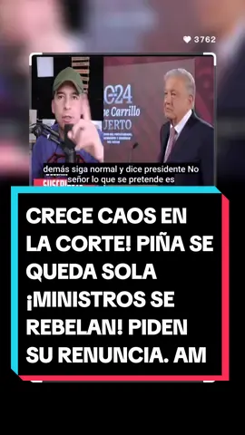 #CRECE CAOS EN LA #CORTE ! #PIÑA SE #QUEDA SOLA ¡MINISTROS #SE #REBELAN ! #PIDEN SU #RENUNCIA . #AMLO #CONTESTA #fypviralシ #videoviral @Roldan Ortega 
