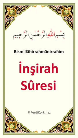 İnşirah Suresi (Ey Muhammed!) Senin göğsünü açıp genişletmedik mi? Üzerinden kaldırmadık mı? Belini büken yükünü. Senin şânını yükseltmedik mi? Şüphesiz güçlükle beraber bir kolaylık vardır. Gerçekten, güçlükle beraber bir kolaylık vardır. Öyleyse, bir işi bitirince diğerine koyul. Ancak Rabbine yönel ve yalvar. #kuranıkerim #kurandinle #kuran #inşirah #allah #kuranikerim 