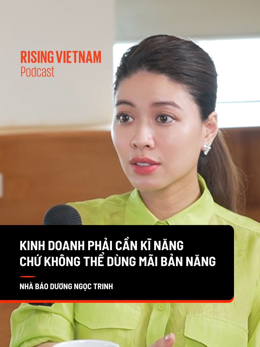 Kinh doanh không thể dùng bản năng mà phải dùng kĩ năng. Những chia sẻ từ nhà báo Dương Ngọc Trinh trong tập mới nhất của series podcast Chapter 0. #RisingVietnam #Chapter0 #LearnOnTikTok #kinhdoanh #khoinghiep #podcast