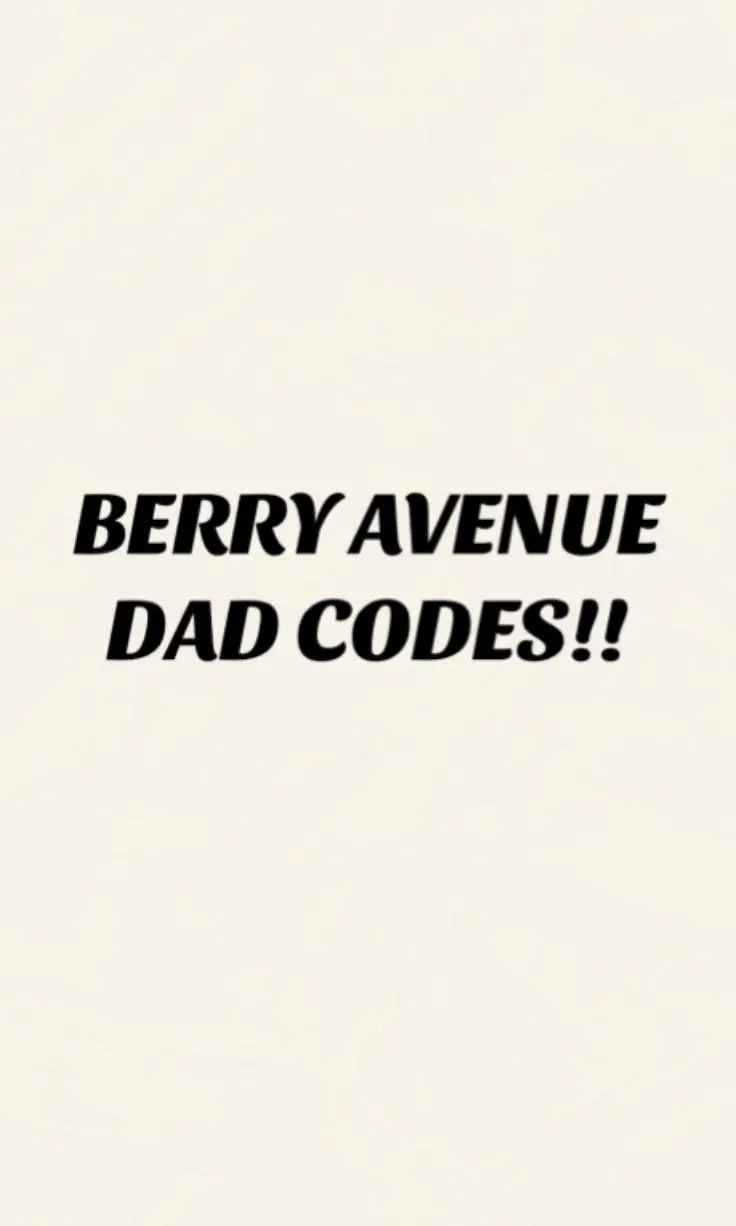Berry avenue dad codes #dad #roblox #berryavenue #codes 