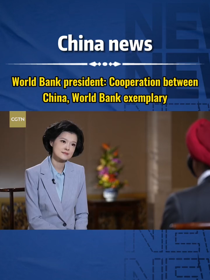 #World #Bank #president: #Cooperation between #China, World Bank exemplary