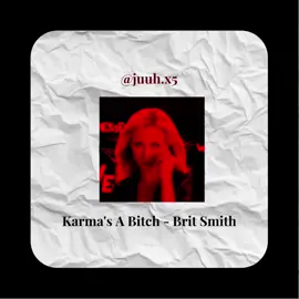 karma's A Bitch - Brit Smith ‼️ Siganme en ig @juuhxg #karmaisabitch #britsmith #britsmithkarma #music #musica #fyp #lgbtq #gei #gatos #cancionesenespañol #identificarse 