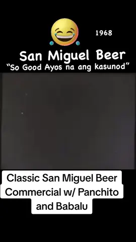 1968 Classic San Miguel Beer Commercial #panchito #babalu #patsy  #sanmiguelbeer  #filipinoclassiccommercial 