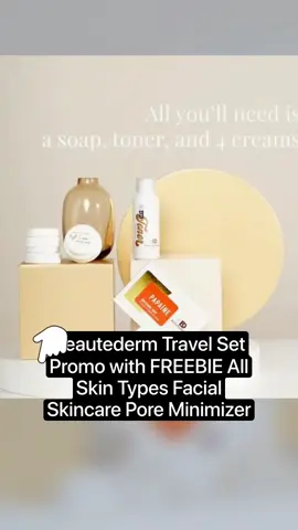Beautederm Travel Set Promo with FREEBIE All Skin Types Facial Skincare Pore Minimizer #beautyderm #travelset #skincare #skincareroutine #beautytrending 