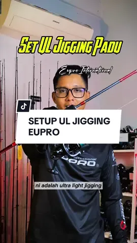 Setup ultra light jigging #eupro @Eupro International official 