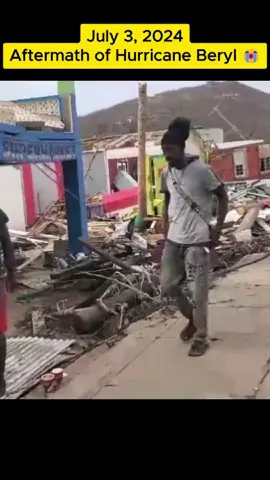 July 3, 2024 - Aftermath of Hurricane Beryl 😭 #hurricane #tornado #storm #wind #disaster #severeweather #weather #news #hurricaneseason2024 #hurricaneberyl #beryl #damage #help #need #unionisland #Carriacou #Grenada #foryou #viral 