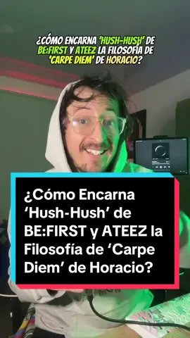 ¿Cómo Encarna ‘Hush-Hush’ de BE:FIRST y ATEEZ la Filosofía de ‘Carpe Diem’ de Horacio? #befirst #ateez #ateez_official_ #atiny #jpop #kpop #fyp @BE:FIRST Official @ATEEZ_Official 