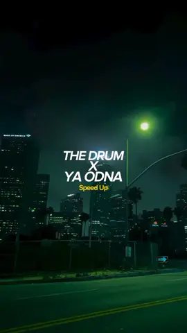 The Drum X Ya Odna - Mashup (Speed Up Vers) #fyp #music #musichits #thedrum #yaodna #mashupmusic #musicspeedup #alanwalker #musicedit 