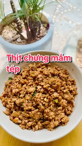 Thịt chưng mắm tép;món ăn yêu thích đơn giản dễ làm #mlanphong #xuhuongtiktok2024 #monngonmoingay #comnha 