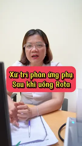 Cách xử trí phản ứng phụ sau khi uống rota ba mẹ nên nhớ #rota #tiemchunggold #treem 