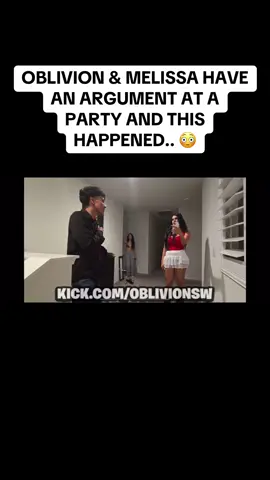 OBLIVION & MELISSA HAVE AN ARGUMENT AT A PARTY AND THIS HAPPENED.. 😳 #oblivion #melissa 