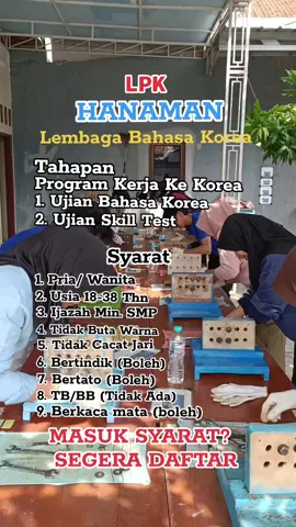 Persyaratan Kerja Ke korea LPK HANAMAN LPK BAHASA KOREA lokasi Jln Dampuawang Kecamatan Karangampel  Kabupaten Indramayu Patokan Sebrang Dealer Astra Honda Karangampel 
