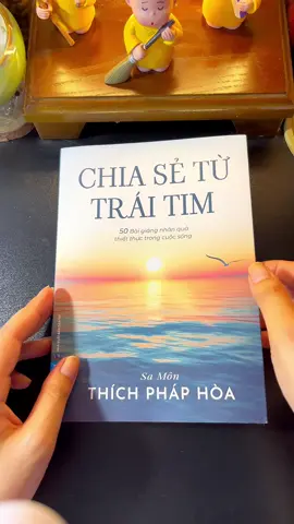 Cuốn sách đầu tay CHIA SẺ TỪ TRÁI TIM của Thầy Thích Pháp Hoà  #xuhuong #thichphaphoa #thayphaphoa #chiasetutraitim #sach #binhantrongchanhnniem 
