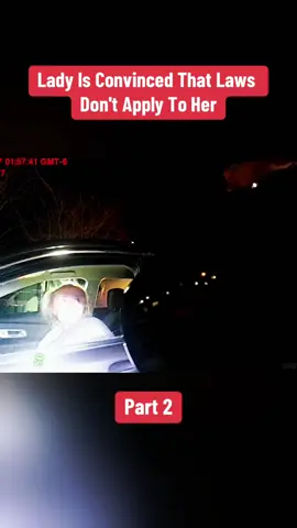 Part 2 | Lady Is Convinced That Laws Don't Apply To Her#cops #copsoftiktok #copstiktok #police #policeofficer #policeoftiktok #policeman #policechase #policeofficersoftiktok #lady #laws #apply #convinced 