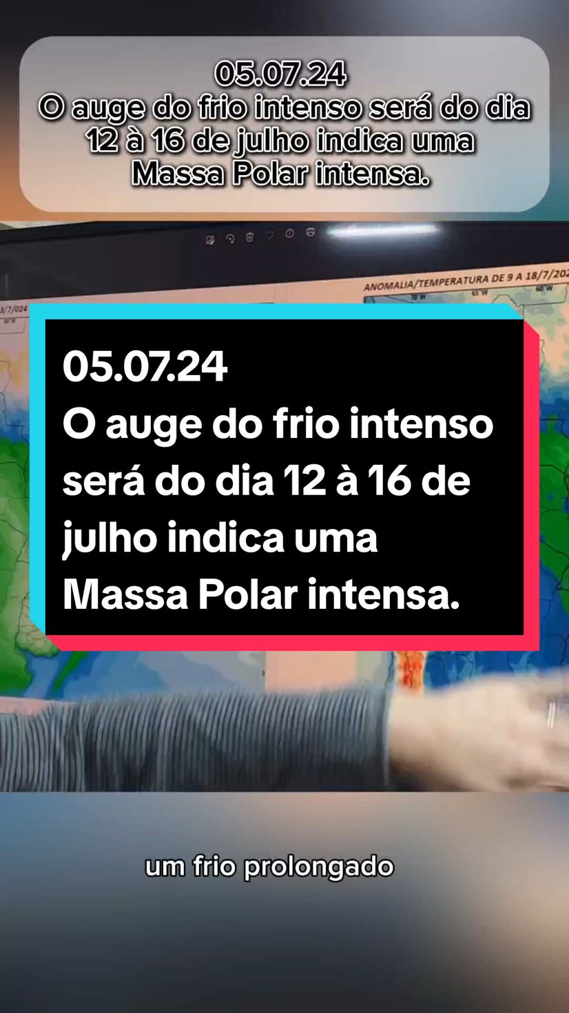 05.07.24  O auge do frio intenso será do dia 12 à 16 de julho indica uma  Massa Polar intensa.  #riograndedosul #parana #frentefria #inverno #informacao #metereologia #previsaodotempo 