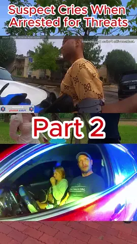 Suspect Cries When Arrested for Threats Part 2 #cops #copsoftiktok #copsontiktok #copsusa #bodycam #police #policeoftiktok #policeontiktok #policeoffcier #fyp #foryou #usa #tiktok #america #fbi #policecar #woman