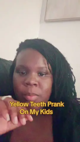 Yellow teeth prank on my kids #fyp #mrsmommie #pranks