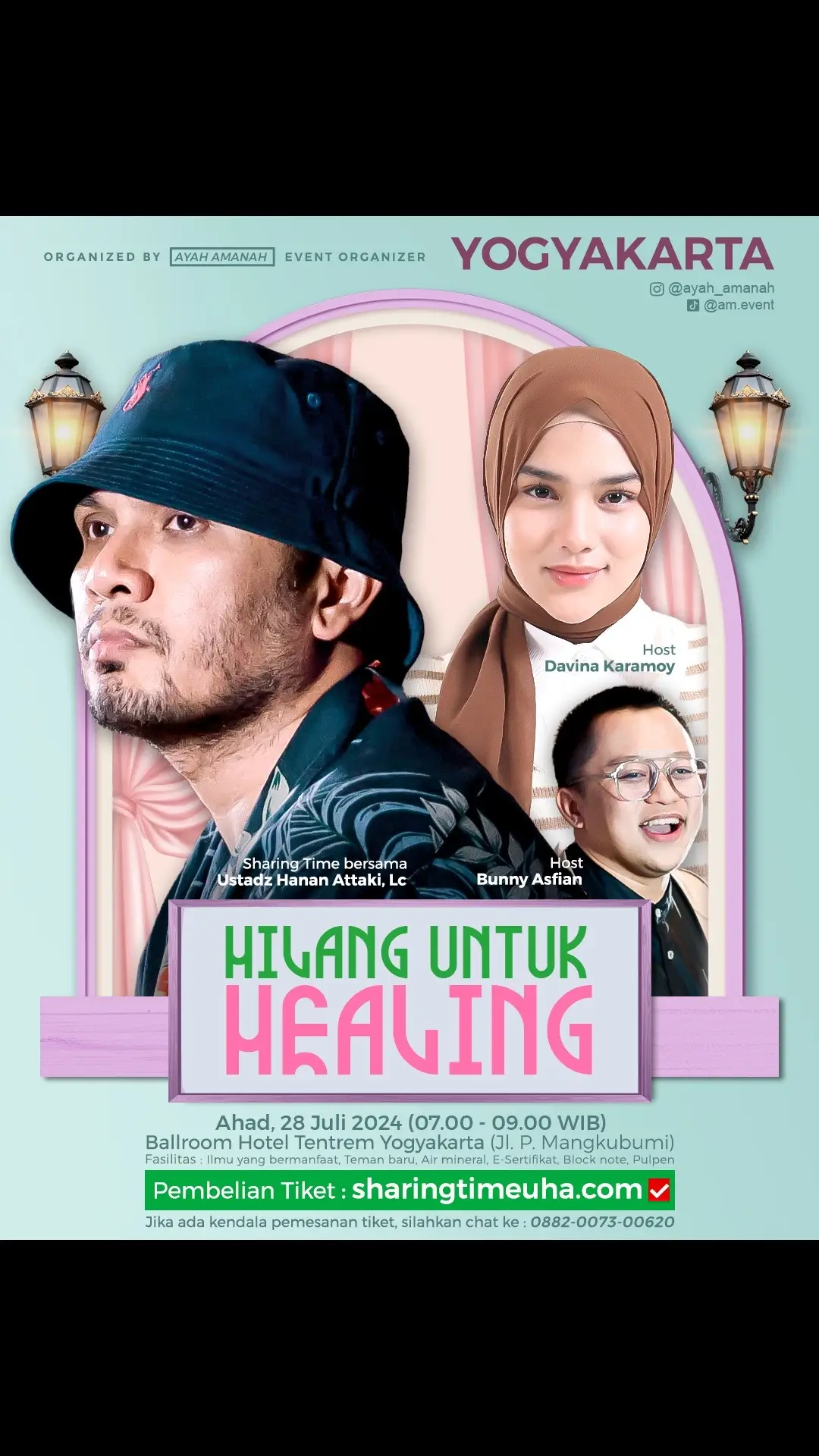 ⛱🕌🏞YOGYAKARTA🌊 Sharing time with Ust. @Hanan Attaki Dibersamai host kak  @Davina Karamoy & kak @bunnyasfian  ▪️Tema: HILANG untuk HEALING 🗓️ AHAD, 28 JULI 2024 ⏲️ 07.00-09.00 WIB 🏛️ 📍 Ballroom - HOTEL TENTREM YOGYAKARTA (Jl. P. Mangkubumi, Jetis, Kota Yogyakarta) 💡 Fasilitas : Ilmu yang bermanfaat, teman baru, E-Sertifikat, air mineral, block note, pulpen _______________________________________________ 🟠DAFTAR buka ➡️ SHARINGTIMEUHA.COM  (https://sharingtimeuha.com)  🟡Selesai daftar jangan lupa join grup Whatsapp peserta untuk info teknis. 🟤Apabila ada kendala saat proses pendaftaran, chat ke: 0882-0073-00620 (Wa Only). 🗨 Mention temen-temen kamu di JOGJA guys 😀 _______________________________________________✅ 07.00 - 09.00 = TERSEDIA ⚠️19.00-21.15 = Sedikit Lagi ⛔️10.45-12.45 = FULL KUOTA  ⛔️15.30-17.30 = FULL KUOTA #sharingtime #hananattaki #JOGJA #SLEMAN #BANTUL #KULONPROGO #gunungkidul  #hanan_attaki #jogjahits #eventjogja #yogyakarta #kajianjogja #sharingtimejogja #kulinerjogja #wisatajogja 