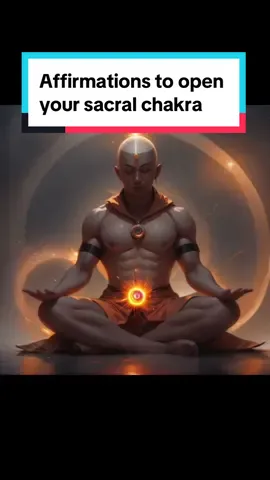 Affirmations to open your sacral chakra #spirituality #spiritualtiktok #spiritualawakening #affirmations #chakra 