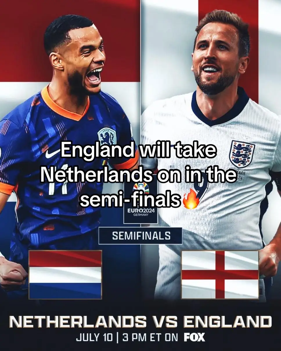 England to take on Netherlands in the semi-finals🔥 #england #netherlands #EURO2024 #semifinal #footbal #fyp #🔥 