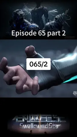 swallowed star ep 065/2 #foryoupage #swallowedstar #luofeng #episode65 