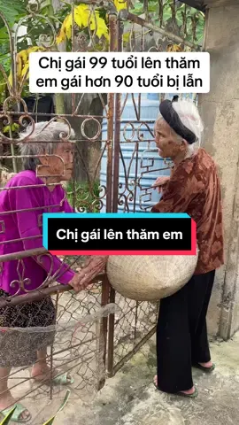 Chị gái 99 tuổi lên thăm em gái hơn 90 tuổi bị lẫn #dopne #pov #kyniem #xuhuong #bangoai #chiem #giadinh 