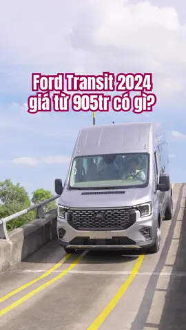 Ford Transit Mới 2024 Giá từ 905 Tr, giao xe tháng 8 #fordtransit #transit2024  video from otosaigon