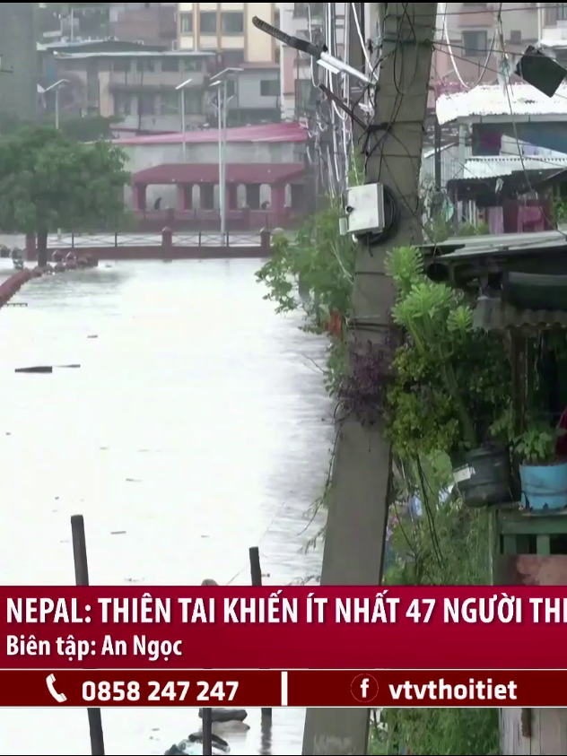 Nepal: Thiên tai khiến ít nhất 47 người thiệt mạng | VTVWDB