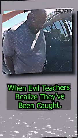 When Evil Teachers Realize They've Been Caught part 1#cops #copsoftiktok #copsontiktok #copstiktok #foryou #fyp #police #policeofficer #policeoftiktok