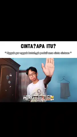 Peduli apa Gw 😂