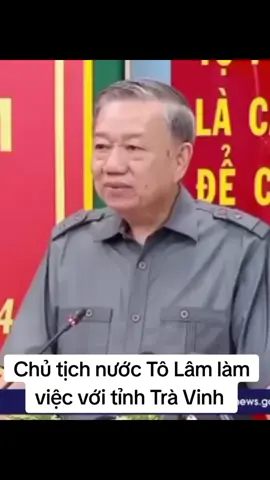 Chủ tịch nước Tô Lâm làm việc với tỉnh Trà Vinh #tolam #congan #bodoi 