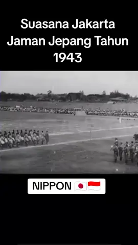 Suasana Jakarta 1943 Zaman Nippon (Jepang) Dokumentasi Tentara Nippon #jakarta #zaman #jepang #indonesia 