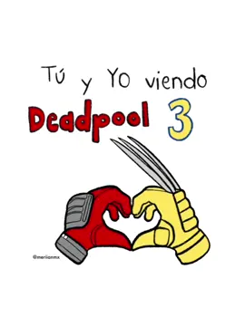 Tú y yo viendo a Deadpool y Wolverine 🫶🏻❤️💛 #videosparadedicar #dedicatorias #tuyyopiensalo #videosparastatus #dedicatoriasdeamor #deadpool #deadpool3 #deadpoolwolverine #videoviral #cine 