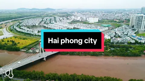 Wecome to Hai Phong City #hai_phong_co_gi #hai_phong_city✈️ #bay_cung_minh #flycamvietnam #flycam4k 