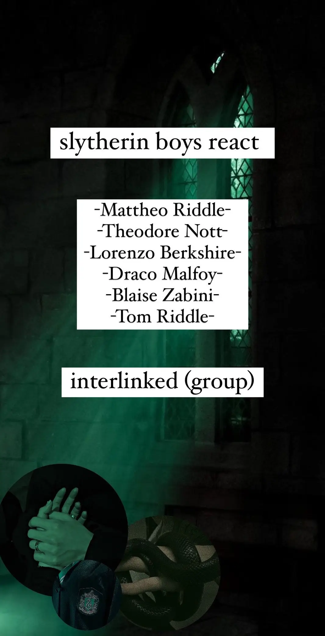 im laughing like i didnt cry making this #slytherinboys #slytherinboysreact #harrypotter #mattheoriddle #theodorenott #lorenzoberkshire #dracomalfoy #blaisezabini #tomriddle #slytherin #fyp #fictionalcharacters #boyfriend #interlinked 