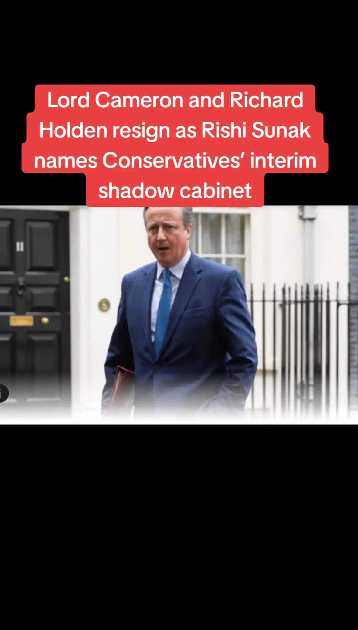 Politics Lord Cameron and Richard Holden resign as Rishi Sunak names Conservatives’ interim shadow cabinet #politics #ukpolitics #uk #tories #davidcameron 