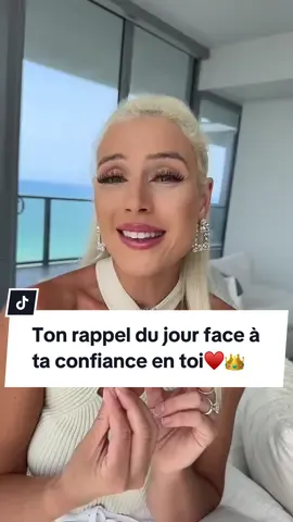 Ton rappel du jour face à ta confiance en toi♥️👑 #rappeldujour #confianceentoi 