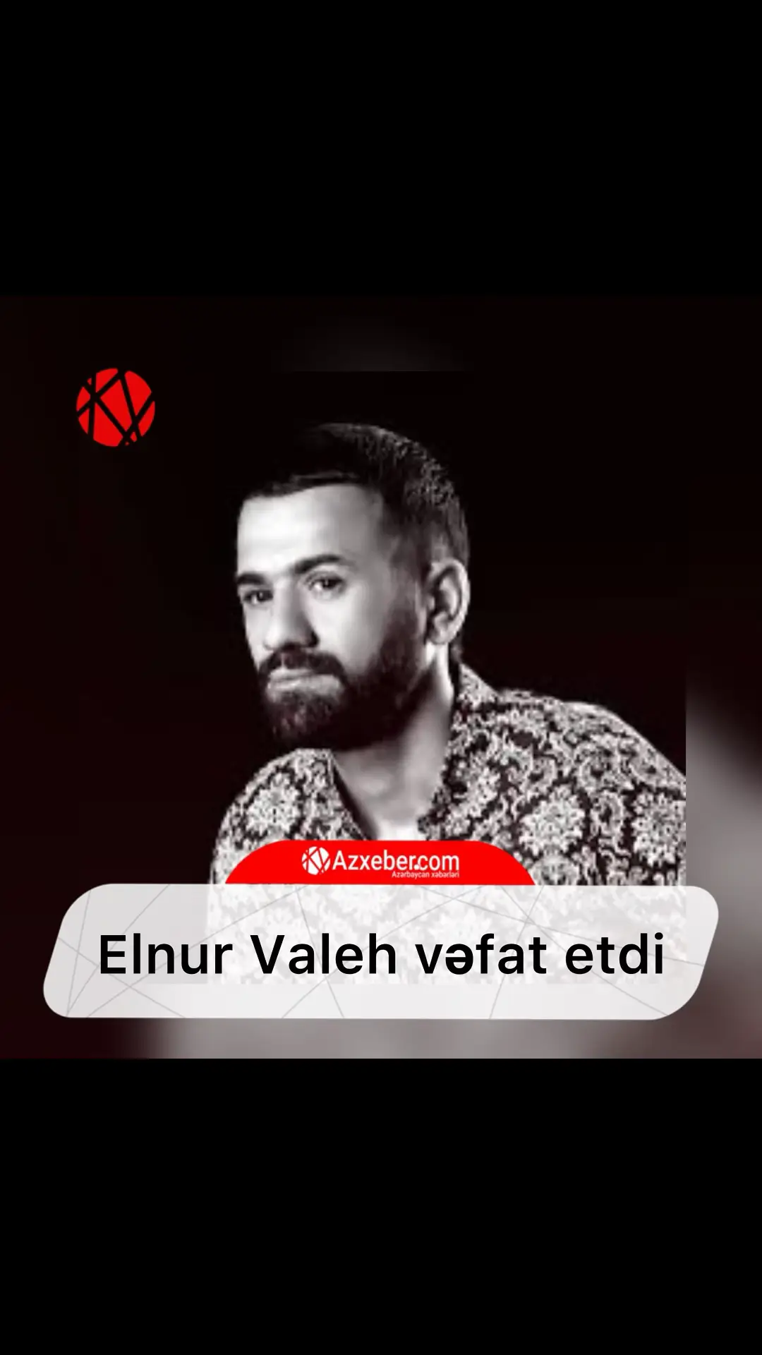 Bir neçə gün öncə komaya düşən tanınmış meyxanaçı Elnur Valeh vəfat edib.   AZXEBER.COM xəbər verir ki, bu haqda onun yaxınları sosial şəbəkədə məlumat verib.  Qeyd edək ki, meyxanaçı 16 ildir şəkərli diabet, xroniki böyrək çatışmazlığından əziyyət çəkir, dializ müalicəsi alırdı. O bir neçə gün öncə toydan çıxarkən halı pisləşmiş və komaya düşmüşdü. #azxeber 