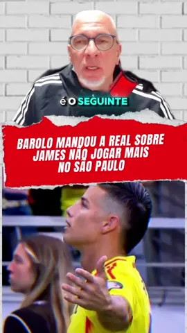 Barolo Mandou a Real Sobre James NÃO JOGAR Mais no SÃO PAULO  #jamesrodriguez #saopaulofc #tiktokesporte 