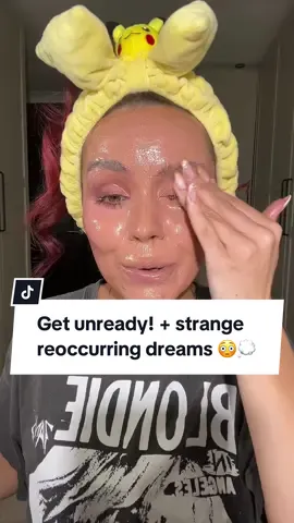 Strange reoccurring dreams 😳👀💭Get unready w me! #fyp #mua  @PLOUISE 