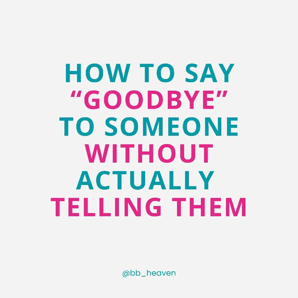 #goodbye #bb_heaven #breakup #fyp #fypシ゚viral 