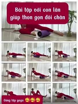 Bài tập với con lăn cải thiện đôi chân thon gọn #yoga #gym #thethao #phunu 