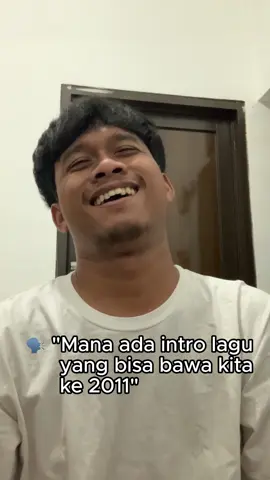 Cuma orang orang terpilih yang tau intro ini 🤣🤣 #2011 #youaretheappleofmyeye 