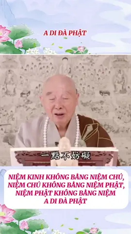 “NIỆM KINH KHÔNG BẰNG NIỆM CHÚ, NIỆM CHÚ KHÔNG BẰNG NIỆM PHẬT”, NIỆM PHẬT KHÔNG BẰNG NIỆM A DI ĐÀ PHẬT  Chúng ta phải tích lũy công đức, tranh thủ từng giây từng phút, đừng bỏ lỡ thời gian. Tranh thủ như thế nào? Mỗi phút mỗi giây đều là A Di Đà Phật, ngoài A Di Đà Phật ra, điều gì cũng không để trong tâm, trong cuộc sống thường ngày thì tùy duyên qua ngày, tự tại biết mấy. Tâm địa thanh tịnh, không nhiễm một bụi trần, thật sự tương ưng với đề kinh của kinh này: thanh tịnh, bình đẳng, giác mà không mê, như vậy là tích công lũy đức, đây là thật sự đoạn ác tu thiện. Có trở ngại công việc và sinh hoạt của chúng ta không? Không hề trở ngại. Lão Hòa thượng Hải Hiền đã làm tấm gương tốt nhất cho chúng ta xem, sinh hoạt, không đánh mất Phật hiệu; mặc áo ăn cơm, không đánh mất Phật hiệu, vẫn đang niệm Phật; làm việc cũng đang niệm Phật; đối nhân xử thế tiếp vật, hoan hỷ vui cười, vẫn đang niệm Phật, thật tuyệt diệu! Người xưa nói: “Niệm kinh không bằng niệm chú, niệm chú không bằng niệm Phật”, niệm Phật không bằng niệm A Di Đà Phật. Quý vị xem có kỳ diệu không? Vì sao vậy? Kinh quá dài, không dễ niệm, chú ngắn hơn kinh, nhưng Phật hiệu còn ngắn hơn chú, càng đơn giản càng tốt. Đại sư Liên Trì cả đời niệm Phật, chỉ niệm bốn chữ. Người khác hỏi Ngài, Ngài niệm Phật thế nào? Tôi niệm bốn chữ “A Di Đà Phật”. Ngài dạy người khác thế nào? Dạy người khác niệm sáu chữ, dạy người khác niệm “Nam Mô A Di Đà Phật”. Vì sao Ngài dạy người khác niệm sáu chữ, mà Ngài lại niệm bốn chữ? Tôi tin sâu nguyện thiết, cầu sanh Tịnh-độ, Phật dạy chúng ta chấp trì danh hiệu, tôi chỉ niệm danh hiệu, đơn giản rõ ràng, tôi thật sự muốn vãng sanh. Dạy người khác, người khác chưa chắc phát tâm cầu sanh Tịnh-độ, thêm chữ Nam Mô, Nam Mô có nghĩa là quy y, có nghĩa là quy mạng, là lời khách sáo, lời cung kính. Tôi thật sự muốn vãng sanh thì không cần khách sáo, nên bỏ lời khách sáo rồi; họ vẫn chưa muốn vãng sanh, thêm chữ Nam Mô, đây là điểm khác biệt. Trên thực tế đều là đang giáo hóa chúng sanh, các vị Tổ sư từ bi, ứng cơ thí giáo, làm ra tấm gương cho chúng ta xem. NAM MÔ A DI ĐÀ PHẬT 🙏🏻🙇🪷 Trích đoạn: Tịnh Độ Đại Kinh Khoa Chú, tập 189 Chủ giảng: Đại Lão HT Tịnh Không  Nguyện đem công đức này Hướng về khắp tất cả Đệ tử cùng chúng sanh Đều sanh nước Cực Lạc Sớm viên thành Phật quả Rộng độ khắp chúng sanh. #nammobonsuthichcamauniphat  #nammoadidaphat  #nammodiatangvuongbotat  #phatphapnhiemmau🙏🙏🙏  #phapsutinhkhong #niemphat  #niemphatvangsanh #phat  #niemphatmoingay #phatphap  #xuhuong #xuhuongtiktok  #capcut #adidaphat 